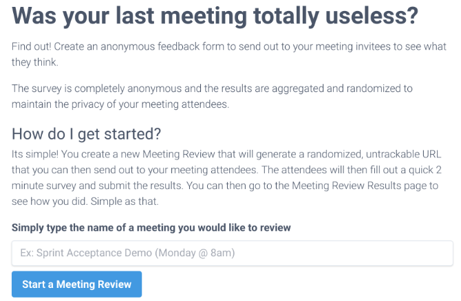 Useless Meetings har en anonym feedbackformular, hvor medarbejderne fortæller ledere, hvad de synes om teammøder